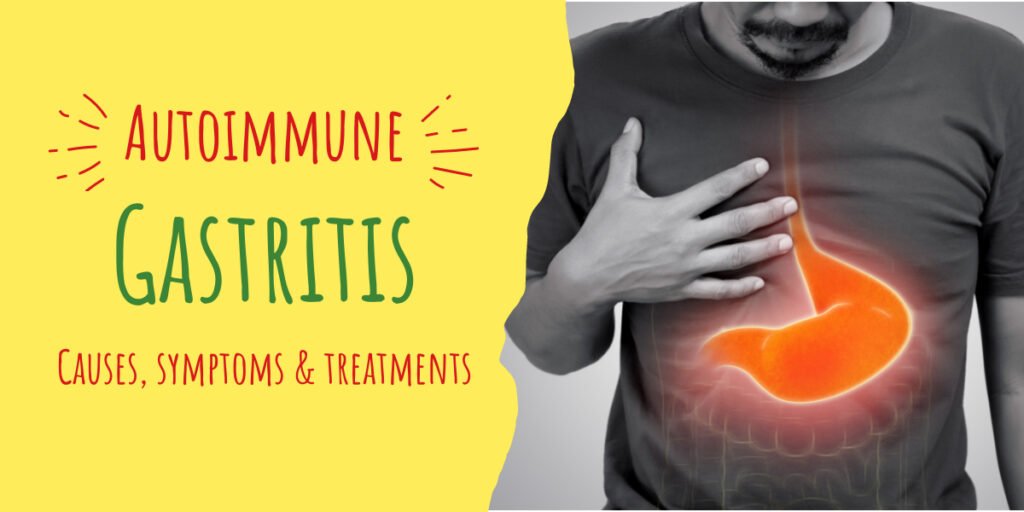 Autoimmune (Type A) Chronic Gastritis